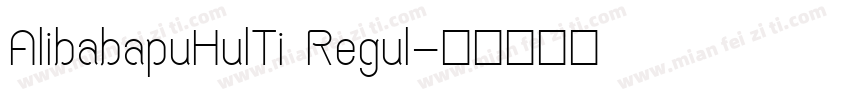 AlibabapuHulTi Regul字体转换